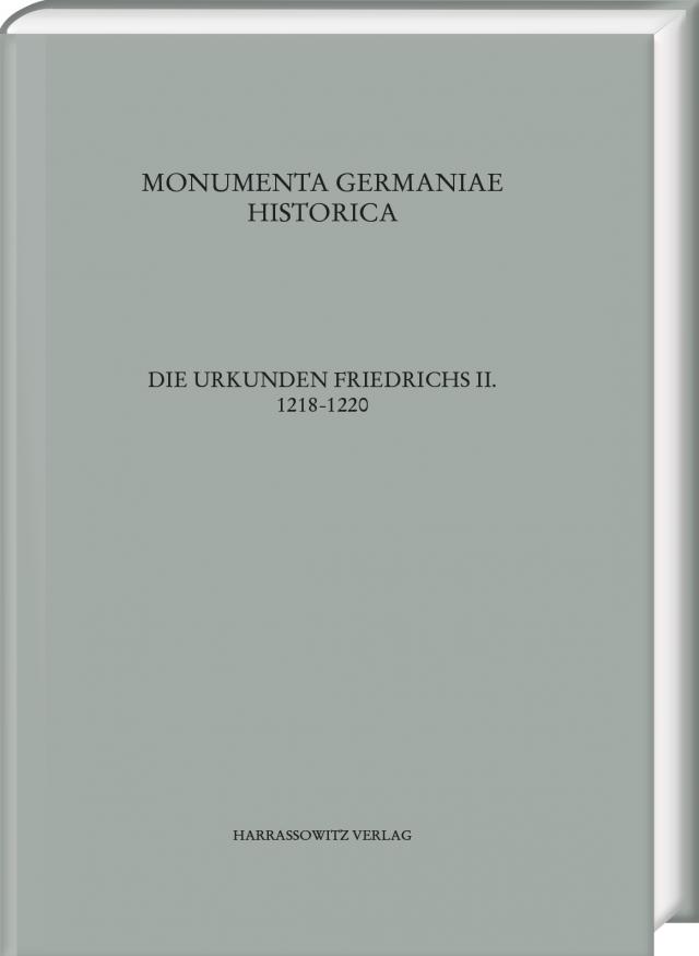 Die Urkunden Friedrichs II. 1218-1220