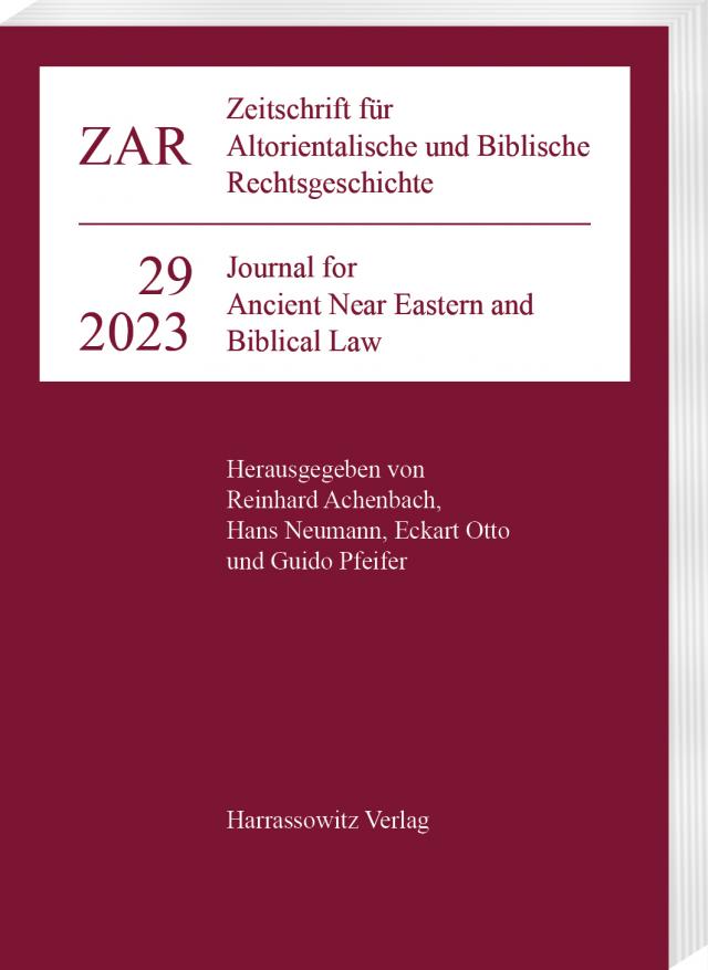 Zeitschrift für Altorientalische und Biblische Rechtsgeschichte 29 (2023)