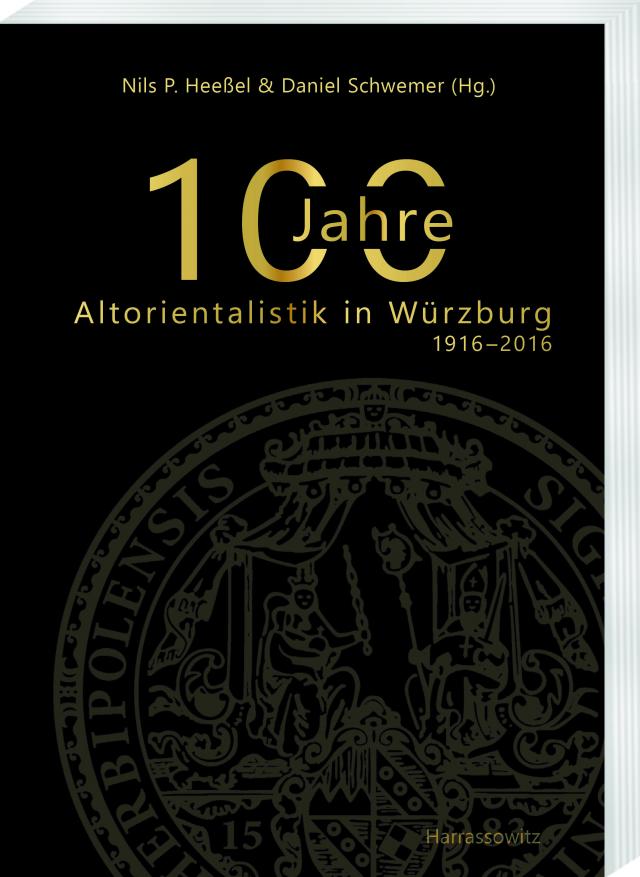 100 Jahre Altorientalistik in Würzburg