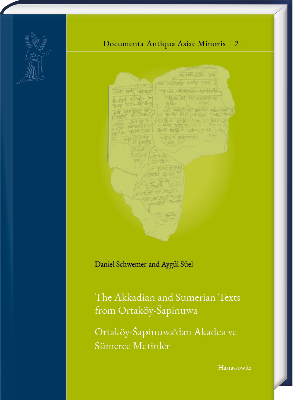 The Akkadian and Sumerian Texts from Ortaköy-?apinuwa