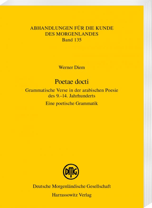 Poetae docti. Grammatische Verse in der arabischen Poesie des 9.-14. Jahrhunderts