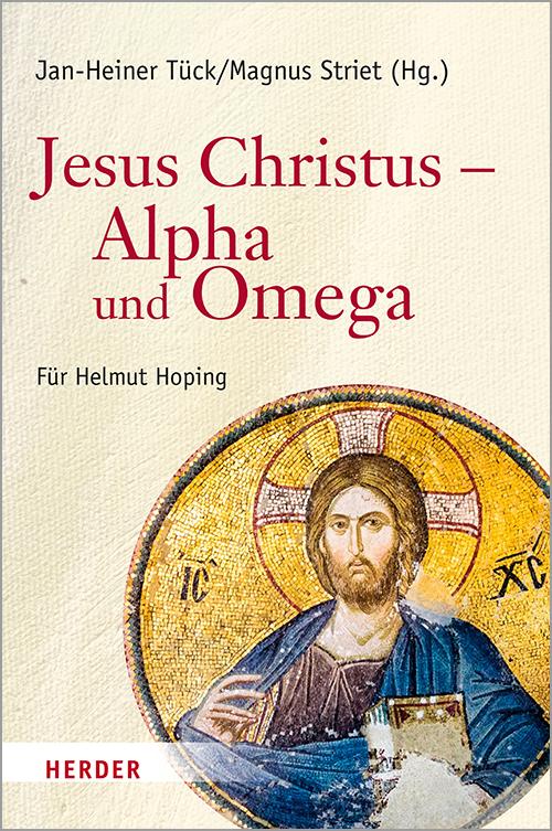 Jesus Christus – Alpha und Omega