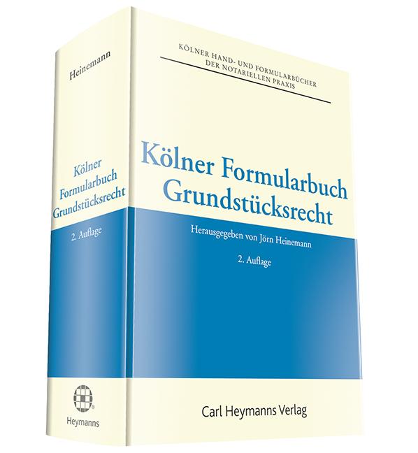 Kölner Formularbuch Grundstücksrecht