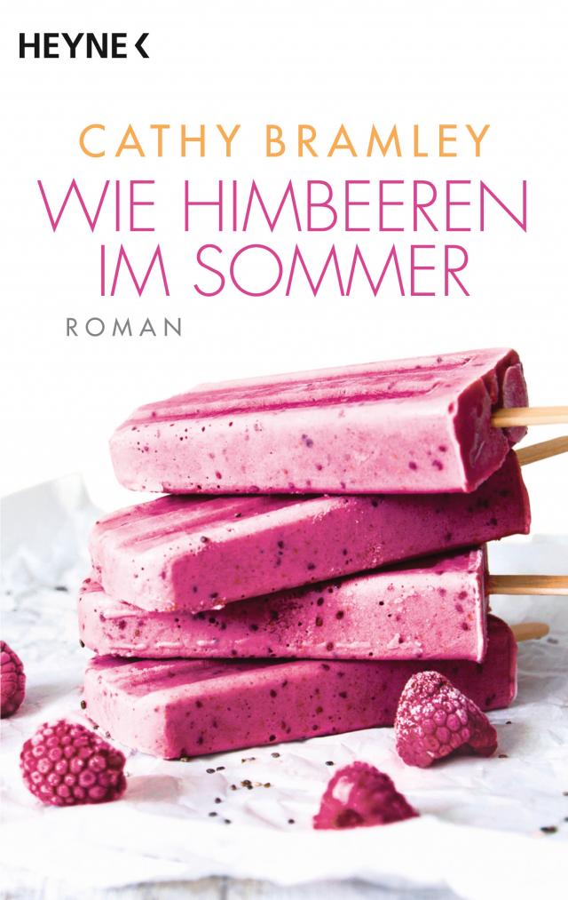 Wie Himbeeren im Sommer Roman. Deutsche Erstausgabe. Kartoniert.