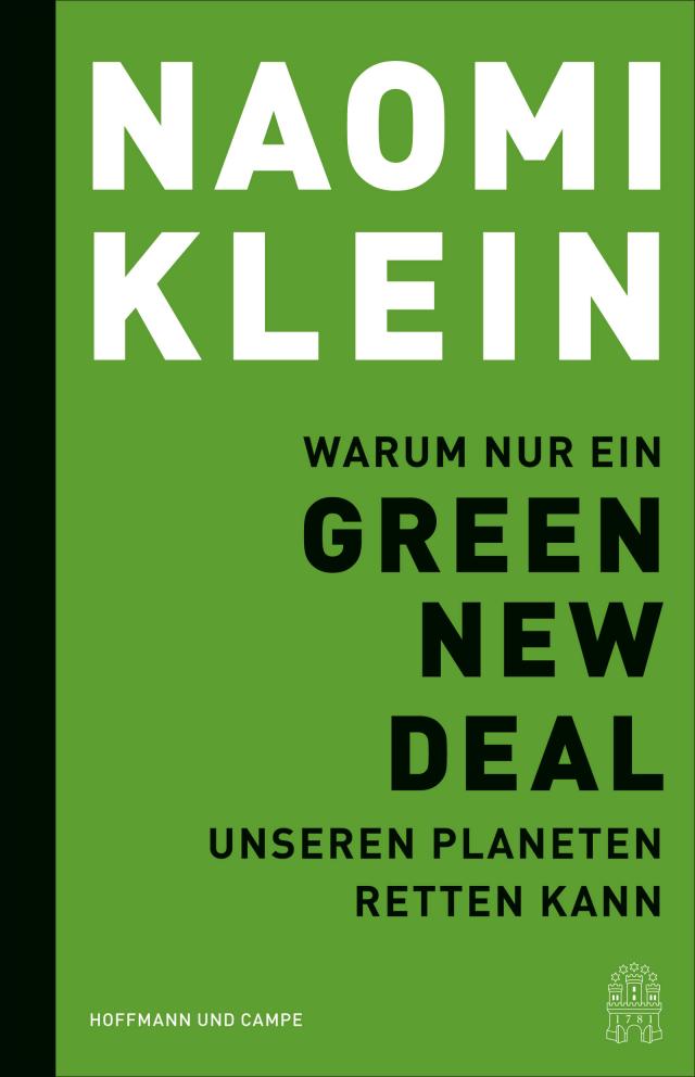 Warum nur ein Green New Deal unseren Planeten retten kann 04.11.2019.