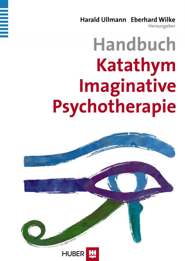 Handbuch Katathym Imaginative Psychotherapie