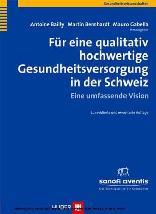 Für eine qualitativ hochwertige Gesundheitsversorgung in der Schweiz, 2. Auflage