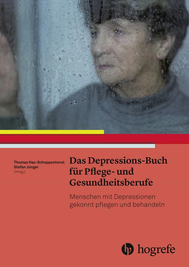 Das Depressions-Buch für Pflege- und Gesundheitsberufe