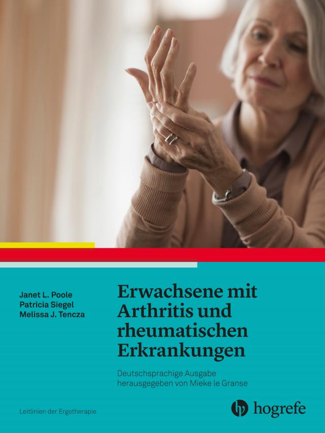 Erwachsene mit Arthritis und rheumatischen Erkrankungen Leitlinien der Ergotherapie  