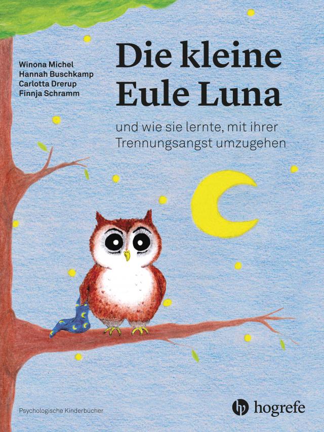 Die kleine Eule Luna Psychologische Kinderbücher  