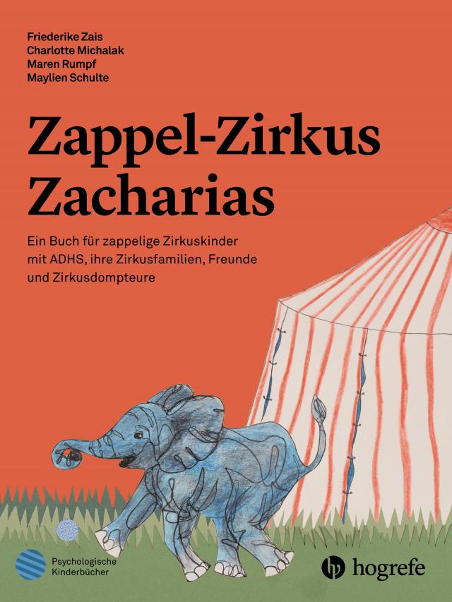 Zappel-Zirkus Zacharias Psychologische Kinderbücher  