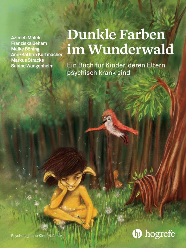 Dunkle Farben im Wunderwald Psychologische Kinderbücher  