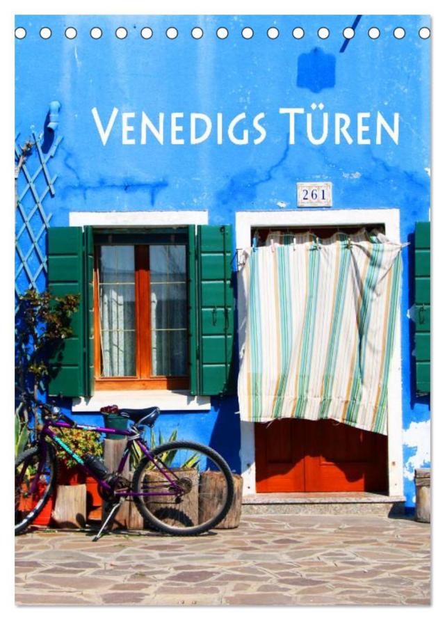 Venedigs Türen (Tischkalender 2025 DIN A5 hoch), CALVENDO Monatskalender