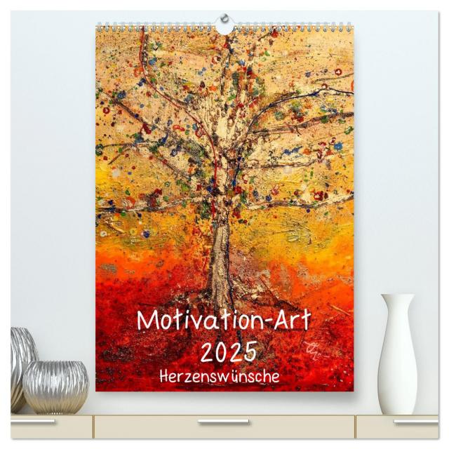 Motivation-Art 2025 (hochwertiger Premium Wandkalender 2025 DIN A2 hoch), Kunstdruck in Hochglanz