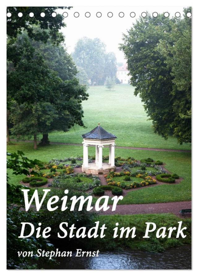Weimar - Die Stadt im Park (Tischkalender 2025 DIN A5 hoch), CALVENDO Monatskalender