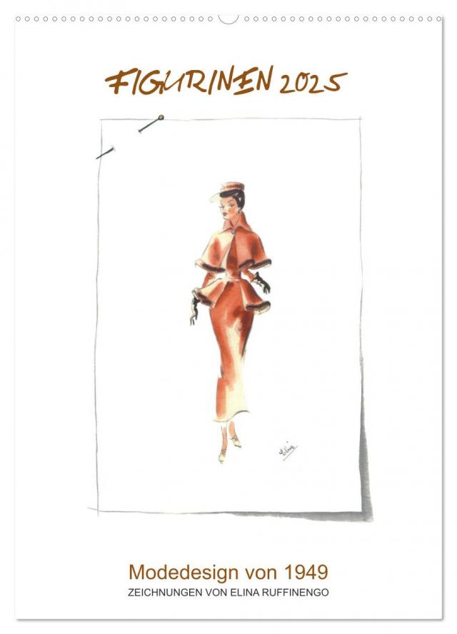 FIGURINEN 2025 - Modedesign von 1949 - Zeichnungen von Elina Ruffinengo (Wandkalender 2025 DIN A2 hoch), CALVENDO Monatskalender
