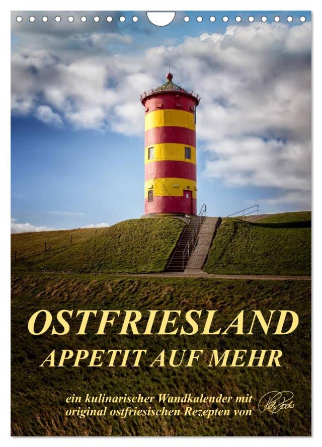 Ostfriesland - Appetit auf mehr / Geburtstagskalender (Wandkalender 2025 DIN A4 hoch), CALVENDO Monatskalender