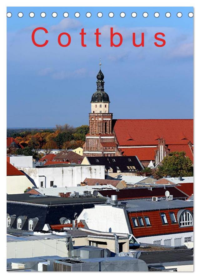 Cottbus (Tischkalender 2025 DIN A5 hoch), CALVENDO Monatskalender