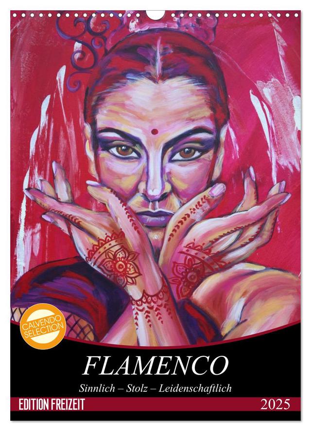 Flamenco (Wandkalender 2025 DIN A3 hoch), CALVENDO Monatskalender