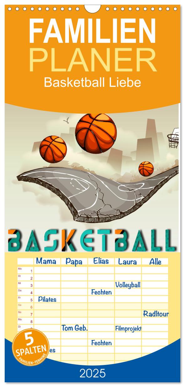 Familienplaner 2025 - Basketball Liebe mit 5 Spalten (Wandkalender, 21 x 45 cm) CALVENDO
