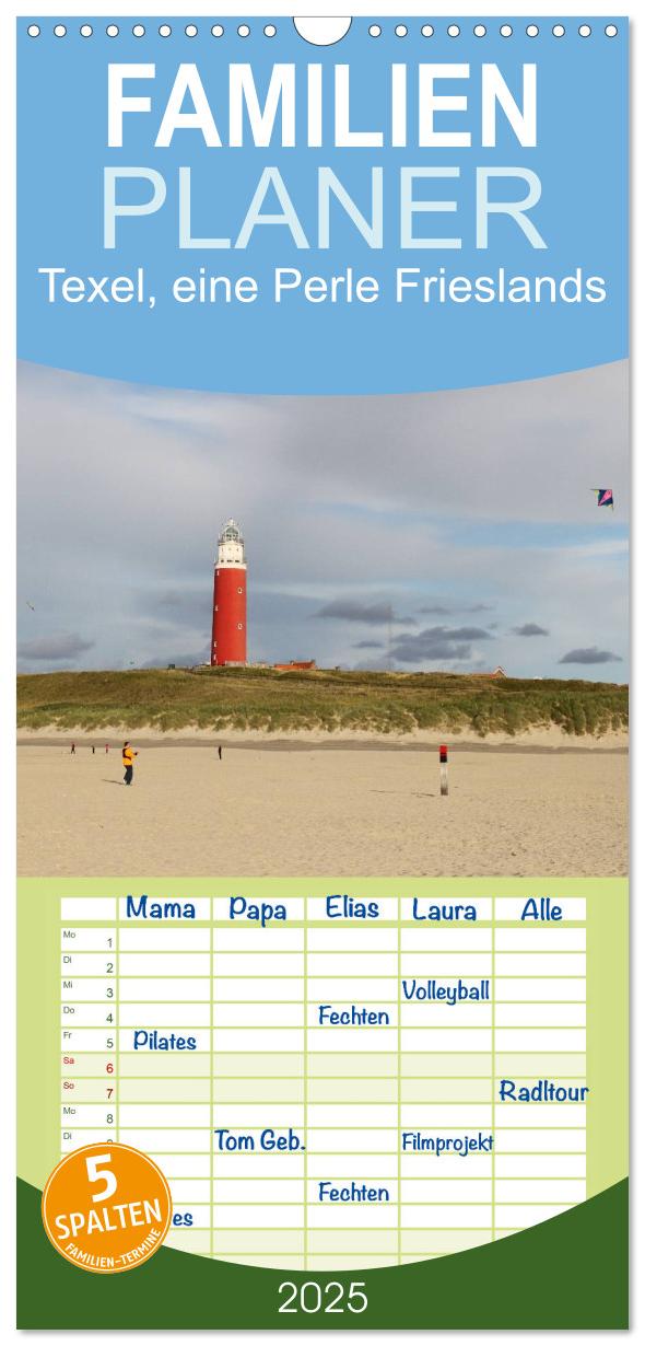 Familienplaner 2025 - Texel, eine Perle Frieslands mit 5 Spalten (Wandkalender, 21 x 45 cm) CALVENDO