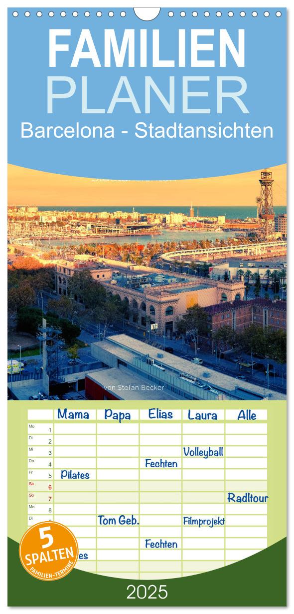 Familienplaner 2025 - Barcelona - Stadtansichten mit 5 Spalten (Wandkalender, 21 x 45 cm) CALVENDO