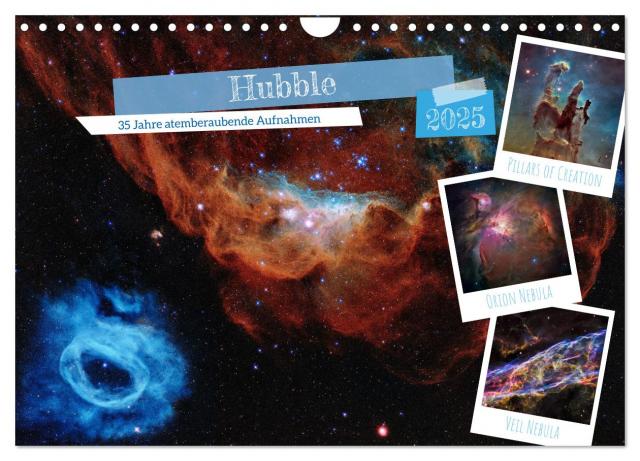 Hubble - 35 Jahre atemberaubende Aufnahmen (Wandkalender 2025 DIN A4 quer), CALVENDO Monatskalender