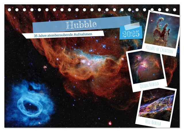 Hubble - 35 Jahre atemberaubende Aufnahmen (Tischkalender 2025 DIN A5 quer), CALVENDO Monatskalender