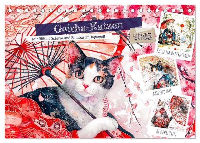 Geisha-Katzen - Mit Blüten, Schirm und Bambus im Japanstil (Tischkalender 2025 DIN A5 quer), CALVENDO Monatskalender