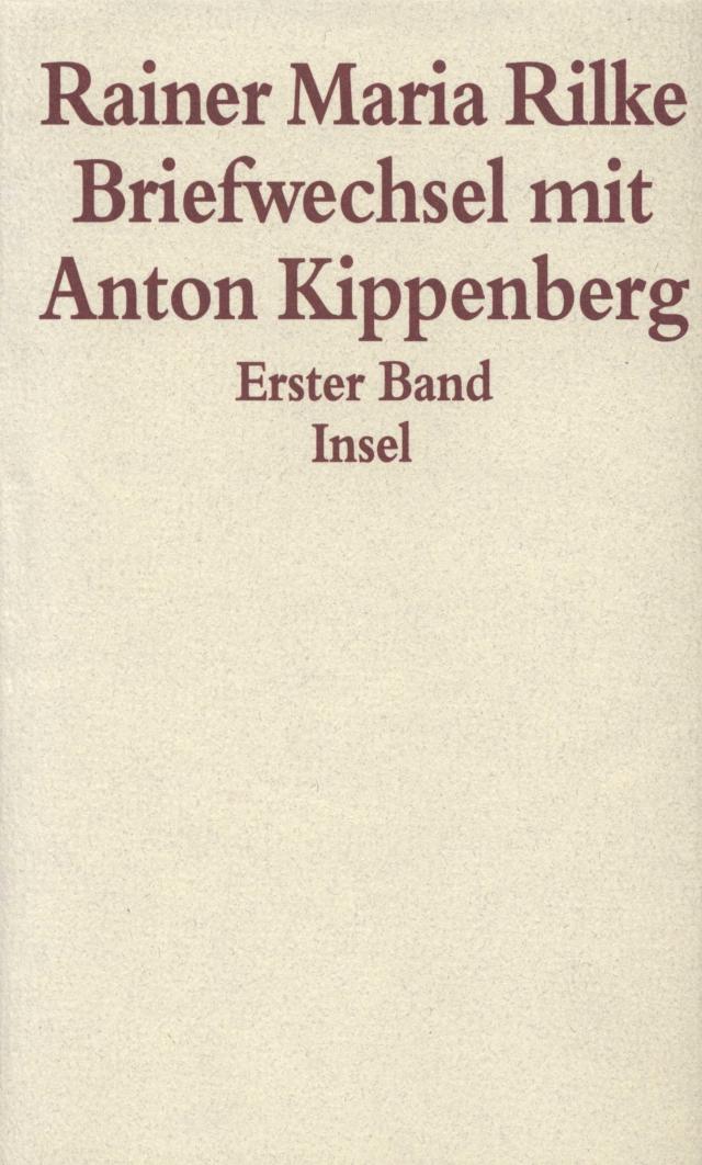 Briefwechsel mit Anton Kippenberg 1906–1926