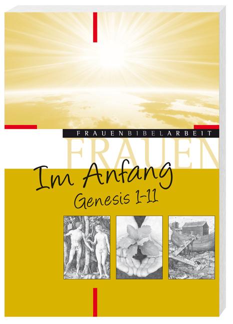 Im Anfang - Genesis 1-11
