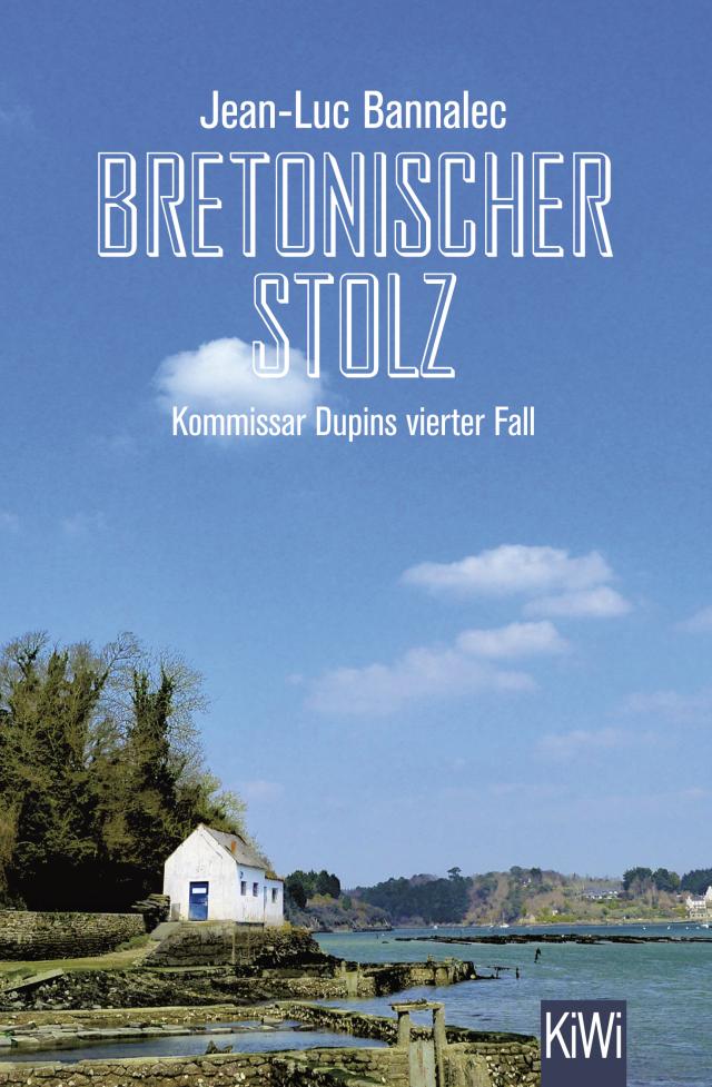 Bretonischer Stolz Kommissar Dupins vierter Fall. 13.10.2016. Paperback / softback.