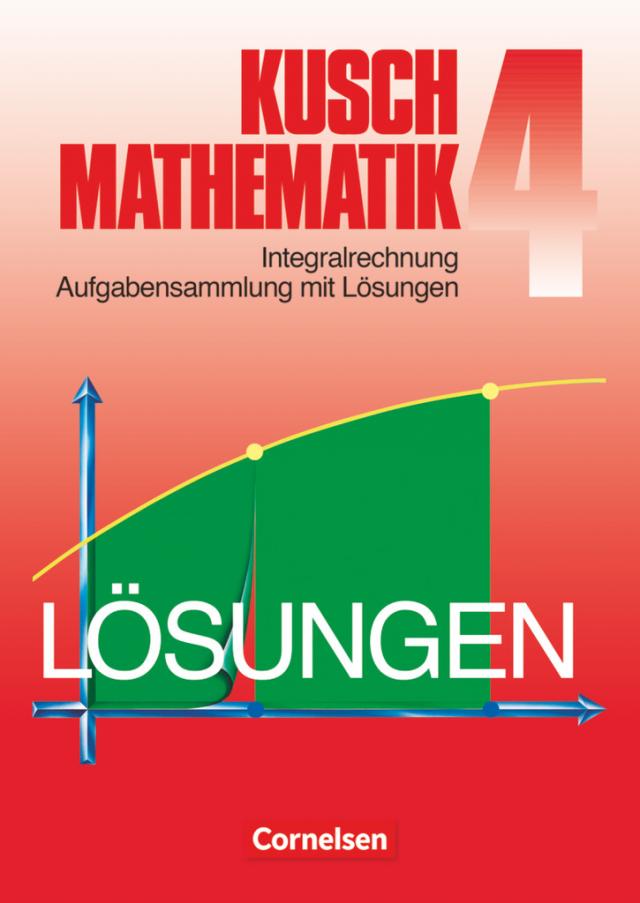 Kusch: Mathematik - Bisherige Ausgabe - Band 4
