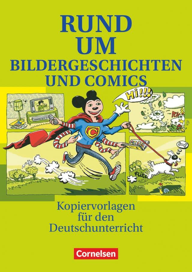 Rund um Bildergeschichten und Comics . Kopiervorlagen. 05.2007. Pb.