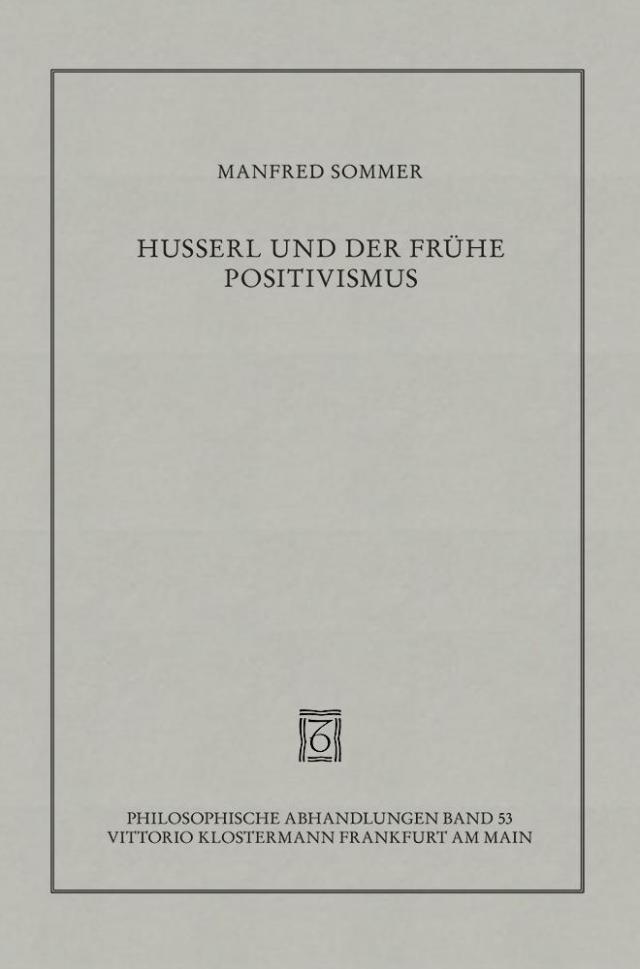 Husserl und der frühe Positivismus
