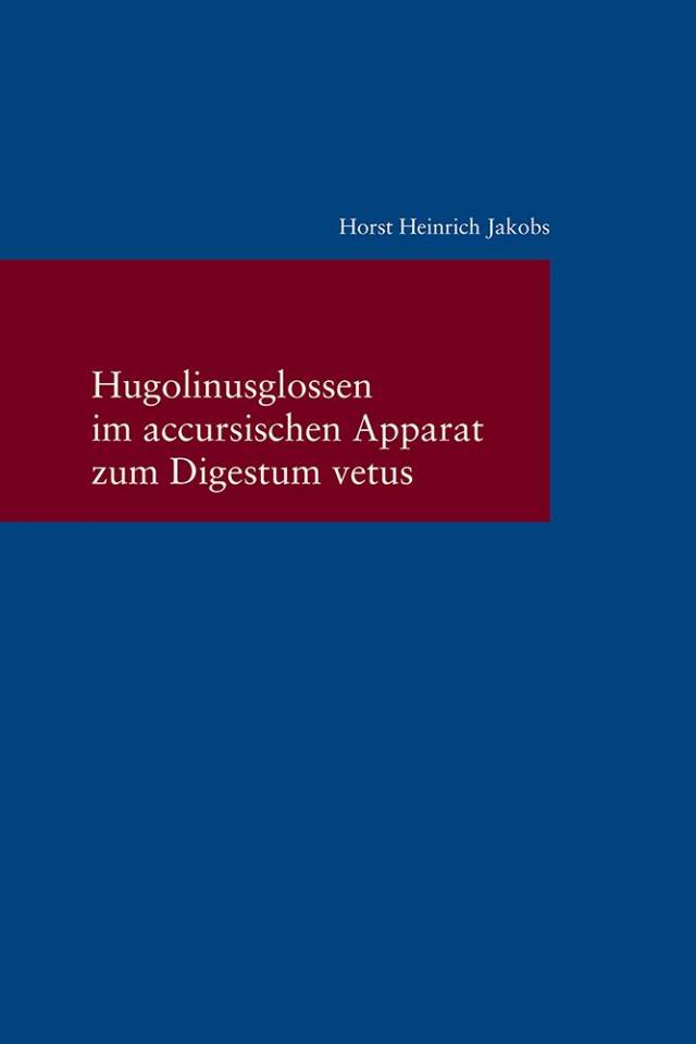 Hugolinusglossen im accursischen Apparat zum Digestum vetus