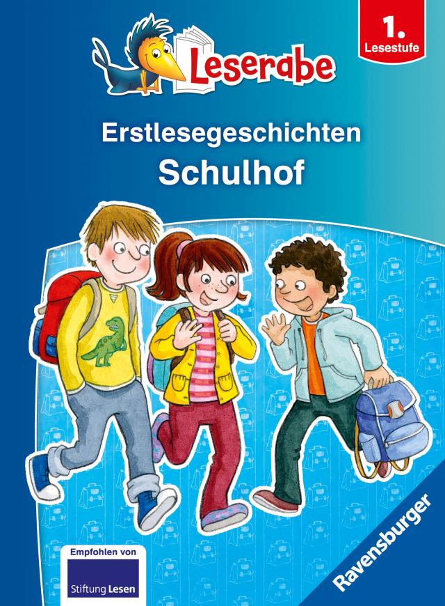 Erstlesegeschichten: Schulhof - Leserabe 1. Klasse - Erstlesebuch für Kinder ab 6 Jahren