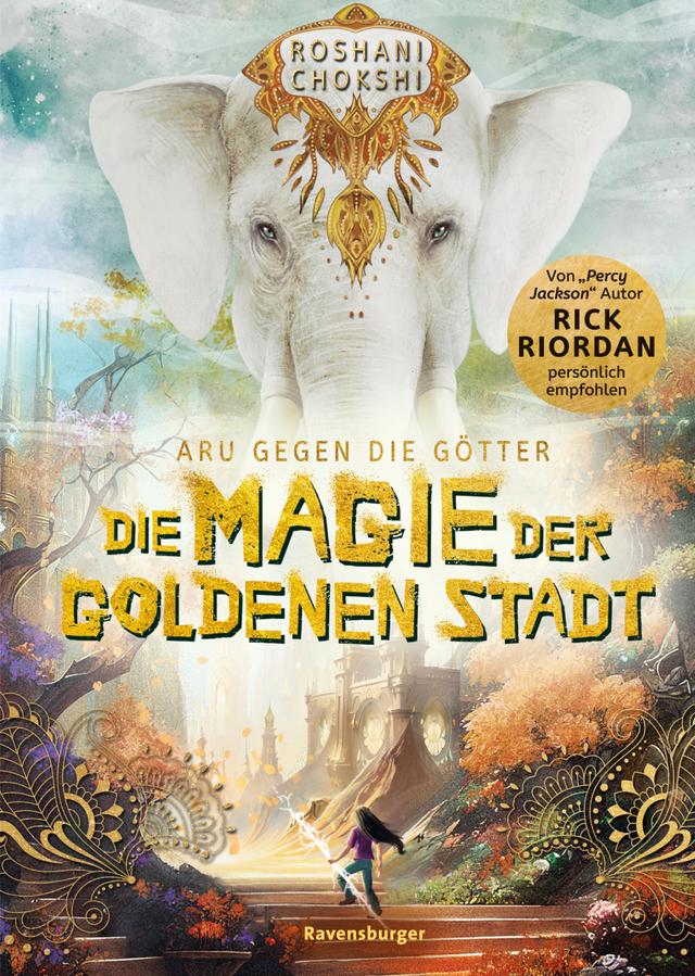 Aru gegen die Götter, Band 4: Die Magie der goldenen Stadt (Rick Riordan Presents)