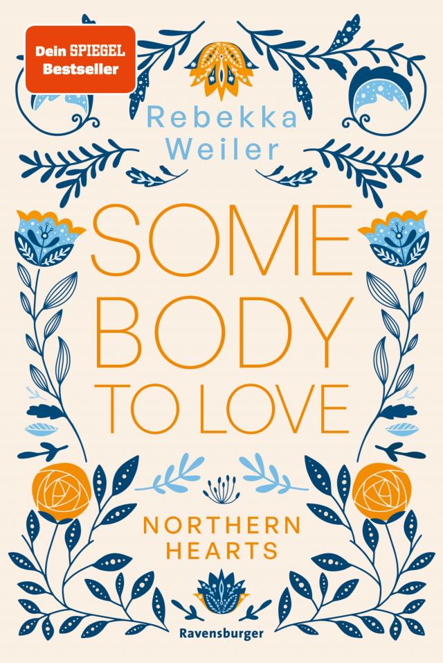 Somebody to Love – Northern-Hearts-Reihe, Band 1 (Dein SPIEGEL-Bestseller)