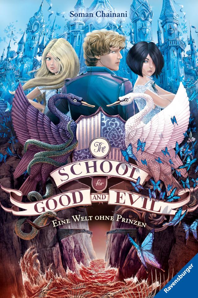 The School for Good and Evil, Band 2: Eine Welt ohne Prinzen (Die Bestseller-Buchreihe zum Netflix-Film)