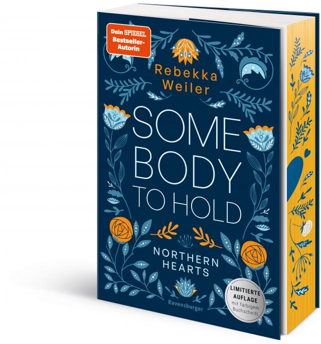 Somebody to Hold – Northern-Hearts-Reihe, Band 2 (Fortsetzung des Dein SPIEGEL-Bestsellers | Limitierte Auflage mit Farbschnitt)