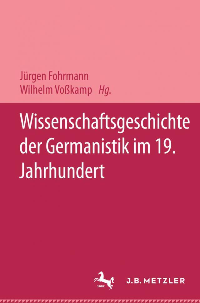 Wissenschaftsgeschichte der Germanistik im 19. Jahrhundert