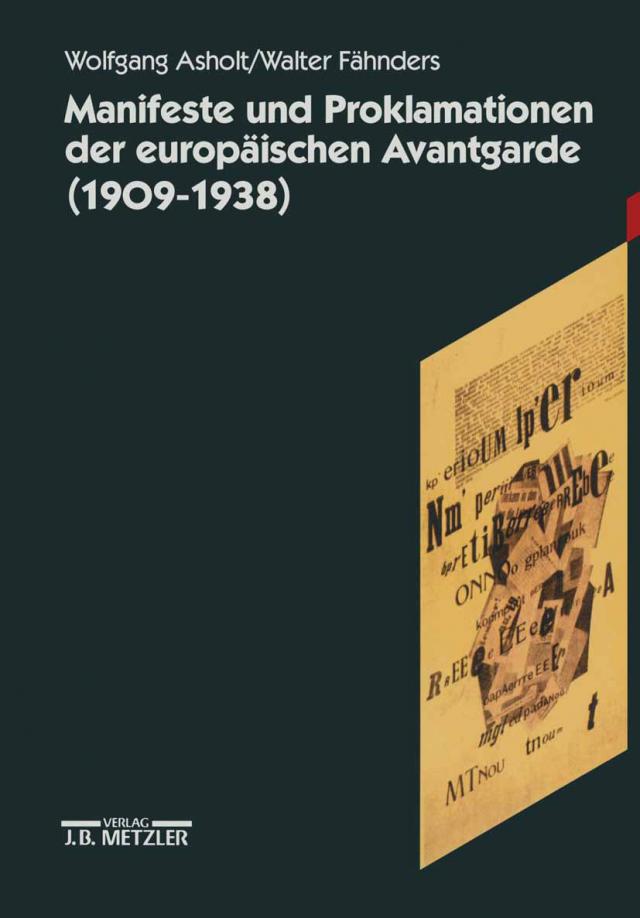 Manifeste und Proklamationen der europäischen Avantgarde (1909-1938); .