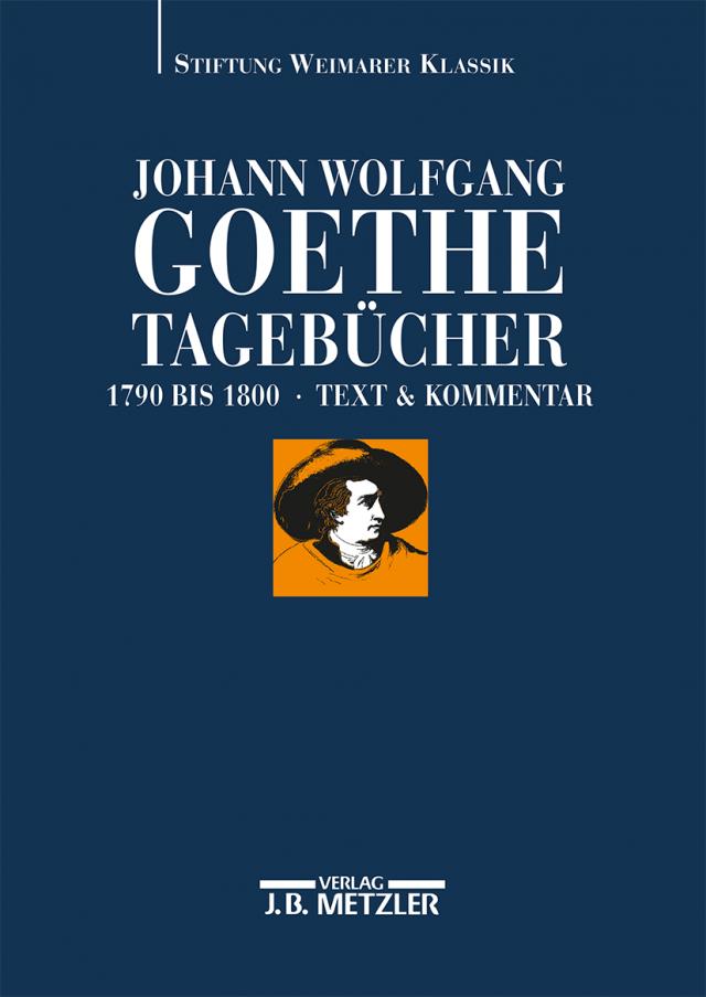 Johann Wolfgang Goethe: Tagebücher; .