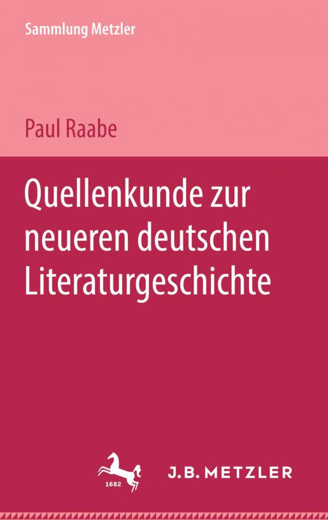 Quellenkunde zur neueren deutschen Literaturgeschichte