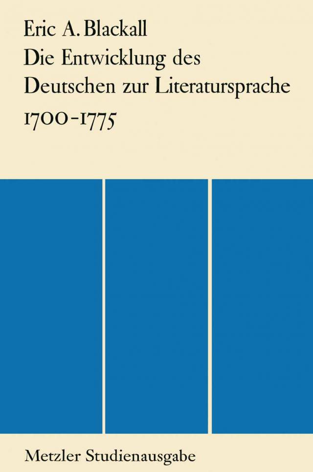 Die Entwicklung des Deutschen zur Literatursprache 1700-1775