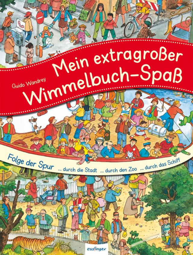 Mein großes Wimmelbuch: Mein extragroßer Wimmelbuch-Spaß