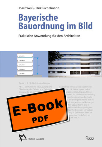 Bayerische Bauordnung im Bild - Praktische Anwendung für den Architekten