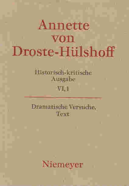 Annette von Droste-Hülshoff: Historisch-kritische Ausgabe. Werke. Briefwechsel. Werke / Text