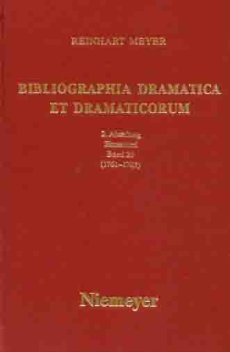 Reinhart Meyer: Bibliographia Dramatica et Dramaticorum. Einzelbände 1700-1800 / 1761-1763